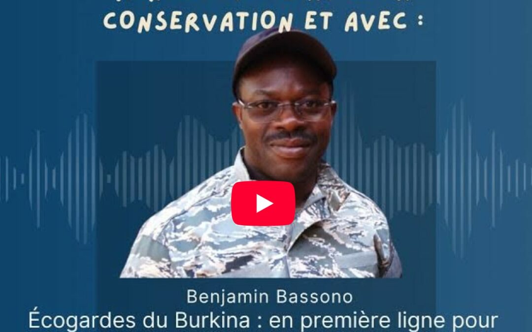 Ecogardes du Burkina : En première ligne pour la nature